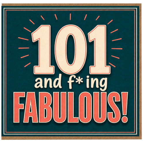101st Birthday Card, Funny Rude 101 and F*ing Fabulous Card
