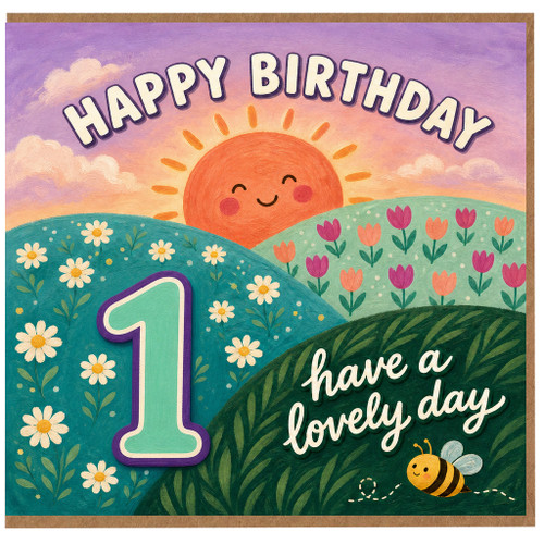1st Birthday Card, Happy Birthday Have a Lovely Day Cute Sun and Flowers Card