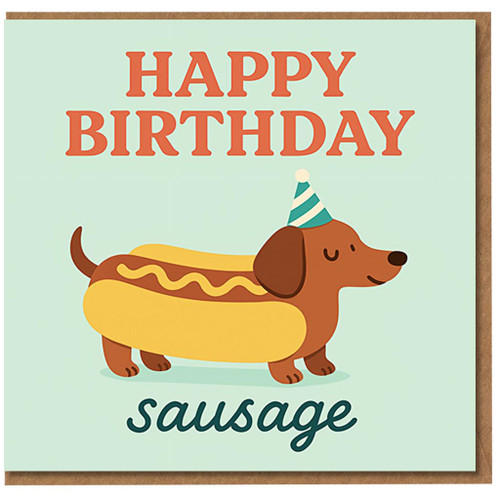 Funny Sausage Dog Birthday Card - 'Happy Birthday Sausage' Dachshund Hot Dog Pun with Party Hat, Cute Lover Greeting, Blank Inside