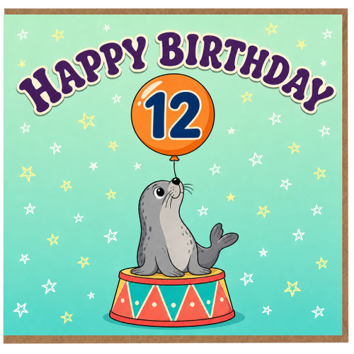 12th Birthday Card, Cute Seal Balloon Circus Design