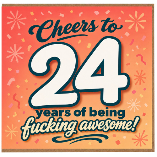 24th Birthday Card, Cheers to 24 Years of Being Awesome