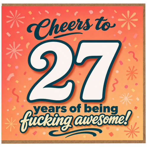 27th Birthday Card, Cheers to 27 Years of Being Fucking Awesome