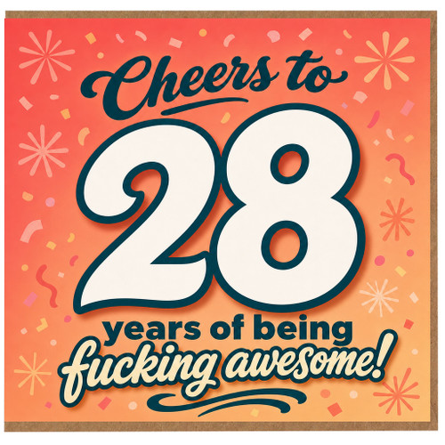 28th Birthday Card, Cheers to 28 Years of Being Fucking Awesome