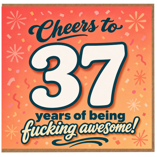 37th Birthday Card, Cheers to 37 Years of Being Awesome