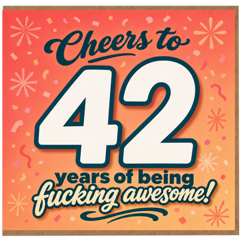 42nd Birthday Card, Cheers to 42 Years of Being Awesome
