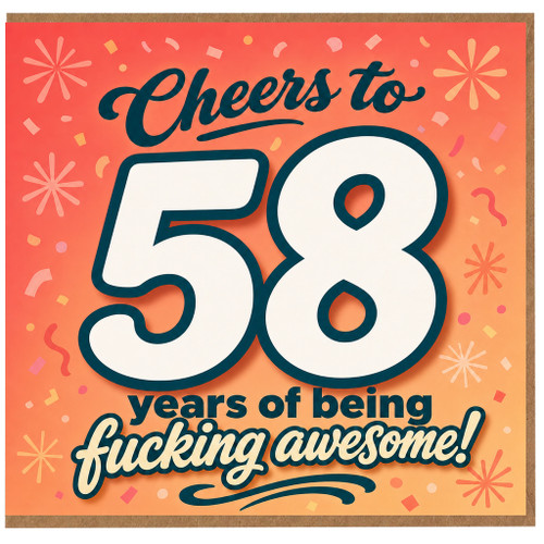 58th Birthday Card, Cheers to 58 Years of Being Fucking Awesome