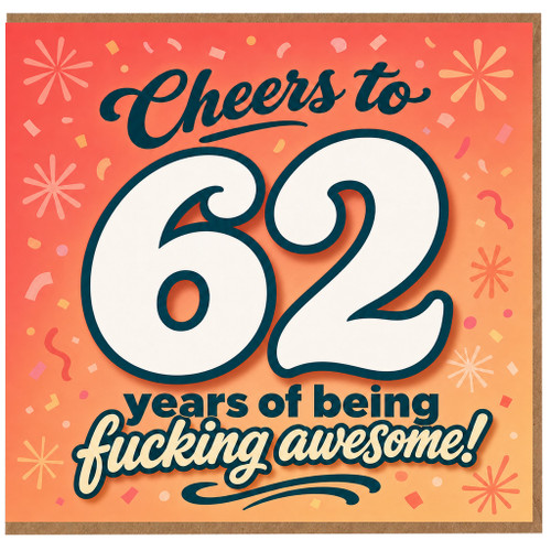 62nd Birthday Card, Cheers to 62 Years of Being Awesome Card
