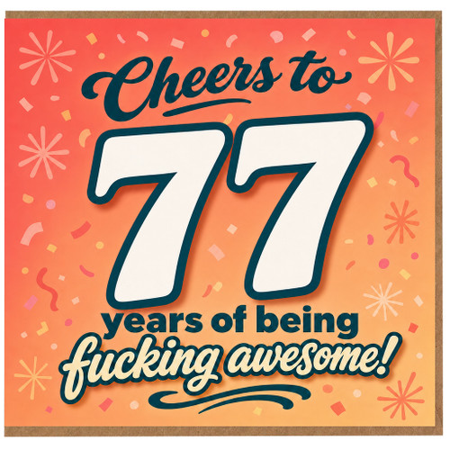 77th Birthday Card, Cheers to 77 Years of Being Fucking Awesome