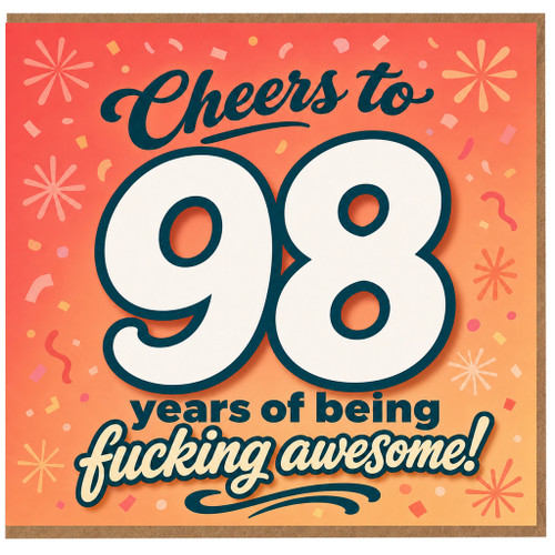 98th Birthday Card, Cheers to 98 Years of Being Fucking Awesome
