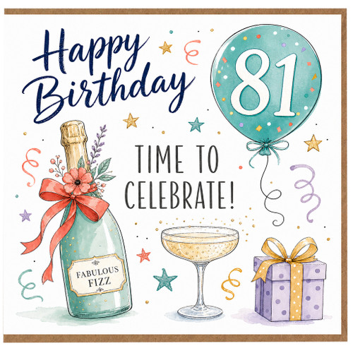 81st Birthday Card, Happy Birthday Time to Celebrate Card