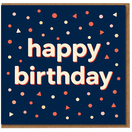 Happy Birthday Card - Bold Confetti Design, Navy with Colourful Dots - Fun Greeting Card, Blank Inside, For Adults or Kids, Unisex