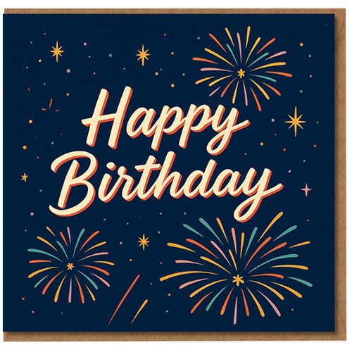 Happy Birthday Fireworks Card - Colourful Celebration Design on Navy - Birthday Greeting Card with Envelope, Unisex, Blank Inside