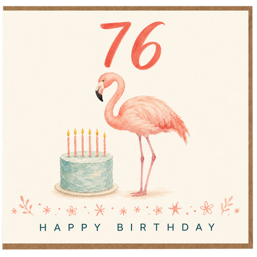 76th Birthday Card, Flamingo Birthday Cake Happy Birthday Card