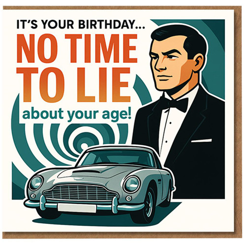Funny Secret Agent Birthday Card - No Time To Lie About Your Age - Retro Spy in Tuxedo with Classic Car - Humorous Card for Adults