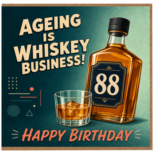 88th Birthday Card, Ageing Is Whiskey Business Happy Birthday Card