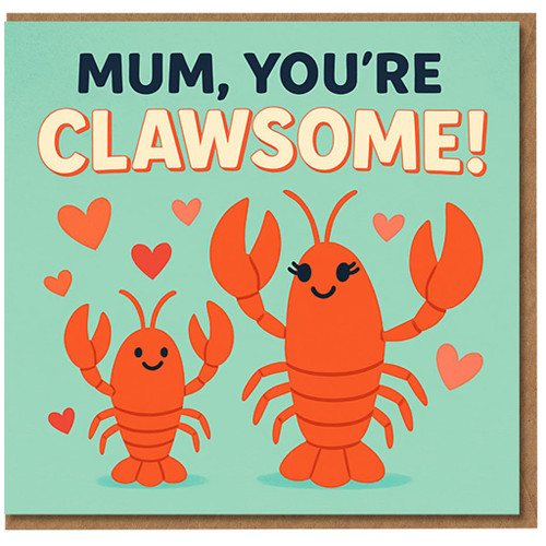Mum, You're Clawsome - Funny Mother's Day Card with Cute Lobsters and Hearts, Pun Card for Mum from Son or Daughter