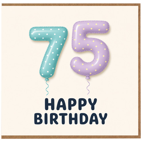 75th Birthday Card, Happy Birthday 75 Birthday Card