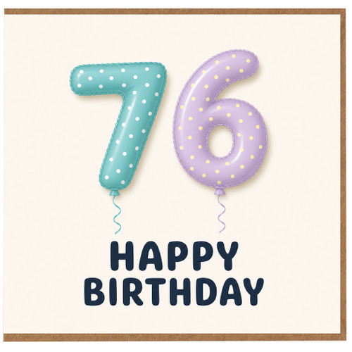 76th Birthday Card, Happy Birthday Balloon Number Card