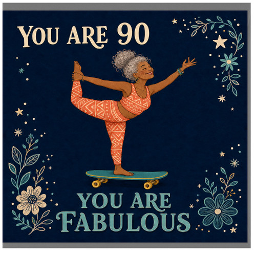 90th Birthday Card, You Are Fabulous Yoga Skateboard Woman Design