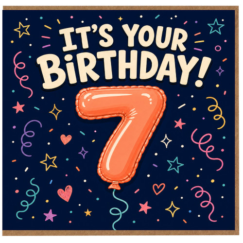 7th Birthday Card, It's Your Birthday Balloon Design