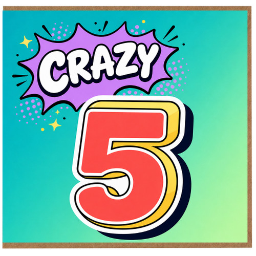 5th Birthday Card, Crazy 5 Birthday Card
