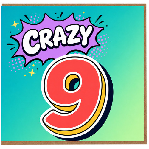9th Birthday Card, Crazy 9 Birthday Card