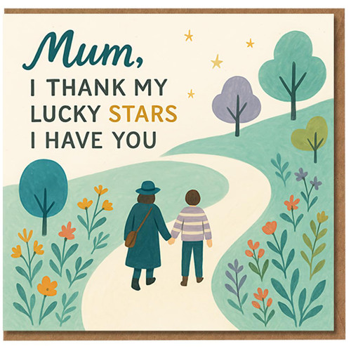 Mum Thank You Card - I Thank My Lucky Stars I Have You - Illustrated Mum and Child on Winding Path with Stars and Flowers - Heartfelt Card for Mother, Mummy