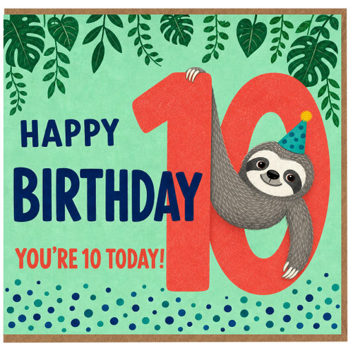 10th Birthday Card, Cute Sloth Birthday Card, Happy 10 Today Card