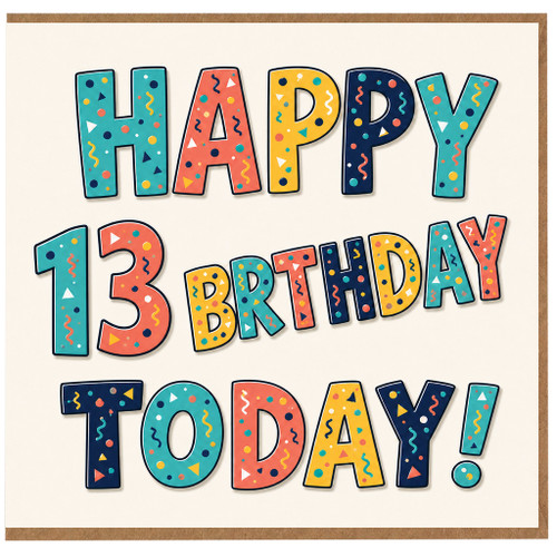 13th Birthday Card, Happy 13 Birthday Today Card