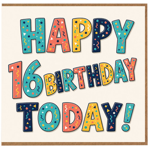 16th Birthday Card, Happy 16 Birthday Today Design