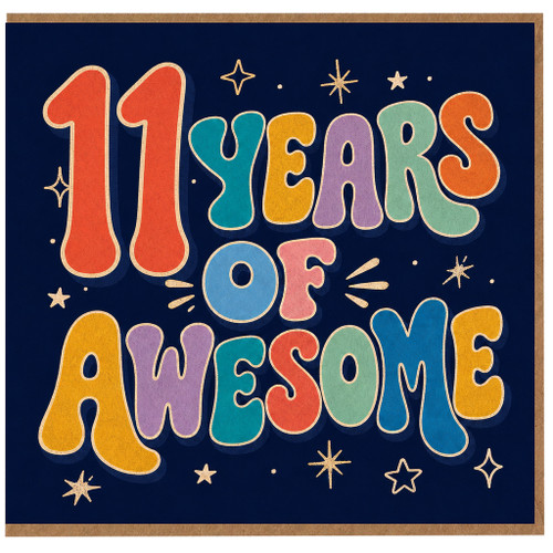 11th Birthday Card, 11 Years Of Awesome Card