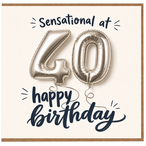 40th Birthday Card, Sensational at 40 Happy Birthday Silver Balloon Design
