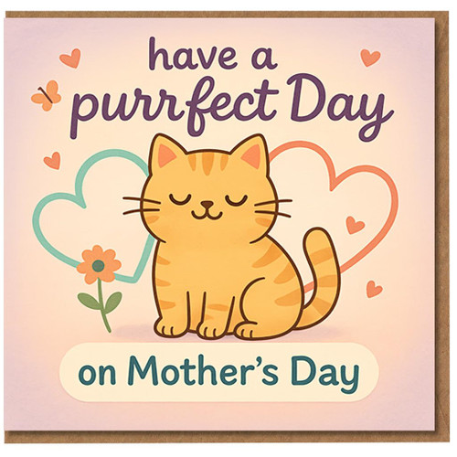 Mother's Day Card for Mum - Cute Cat 'Have a Purrfect Day' Pun, Hearts and Flowers