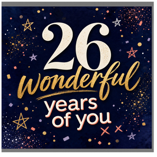 26th Birthday Card, Wonderful Years of You