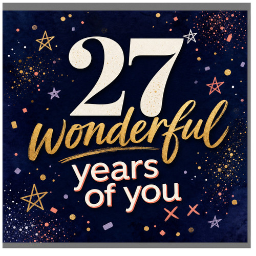 27th Birthday Card, Wonderful Years Of You Birthday Card