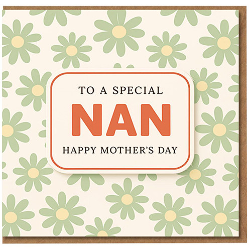 To a Special Nan Mother's Day Card - Daisy Pattern Floral Design for Nan