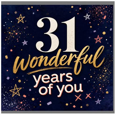 31st Birthday Card, Wonderful Years of You