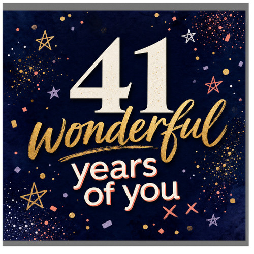 41st Birthday Card, 41 Years of You Wonderful Birthday Card