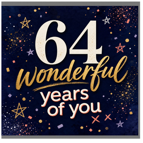 64th Birthday Card, Wonderful Years of You Card
