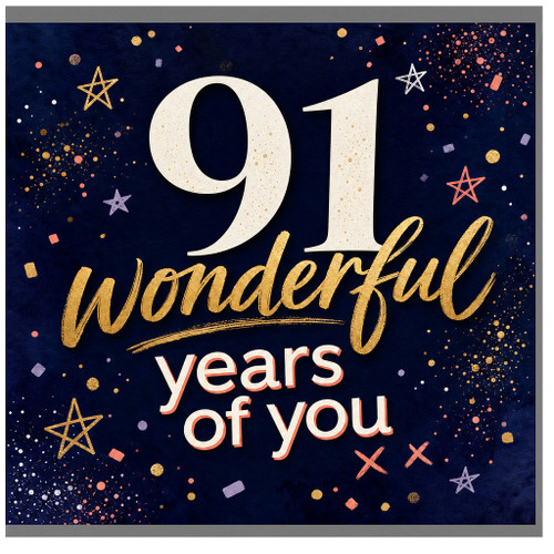 91st Birthday Card, Wonderful Years of You, Celebration Card