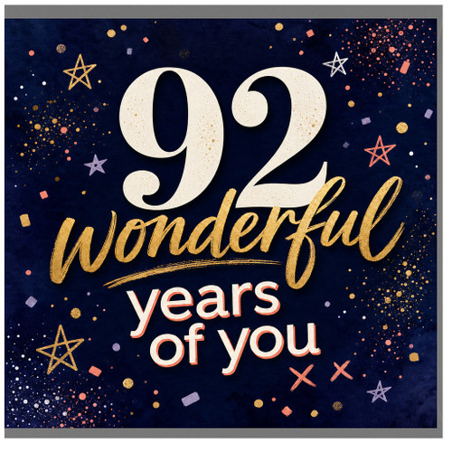 92nd Birthday Card, 92 Wonderful Years of You Card