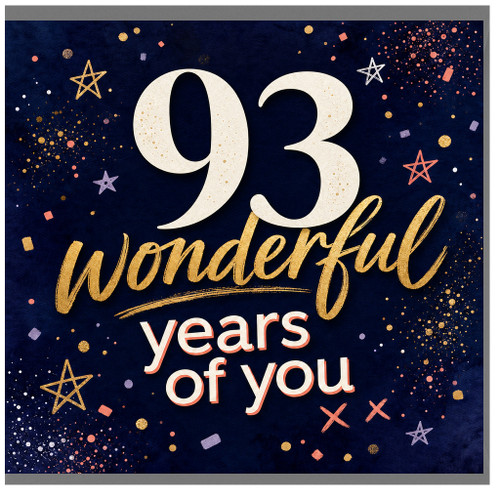 93rd Birthday Card, 93 Wonderful Years of You Card