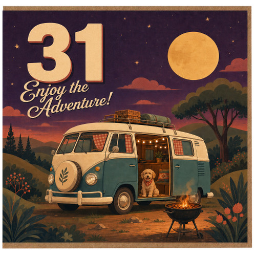 31st Birthday Card, Enjoy the Adventure Camping Card
