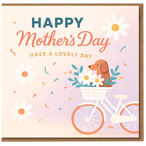 Mother's Day Card for Mum - Happy Mother's Day, Have a Lovely - Cute Dog in Bicycle Basket with Daisies and Confetti Pastel Design