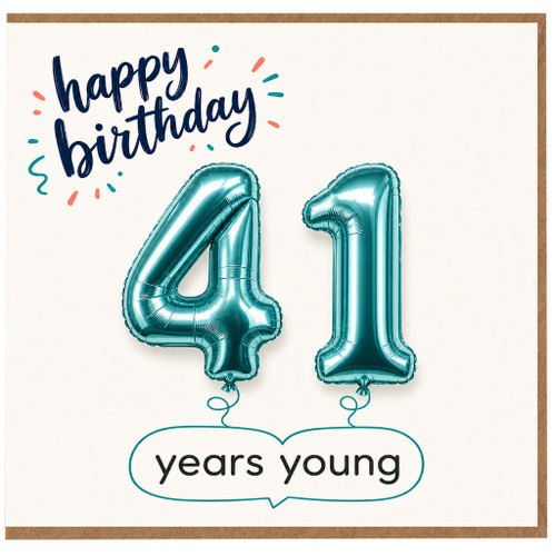 41st Birthday Card, Happy Birthday 41 Years Young Balloon Design