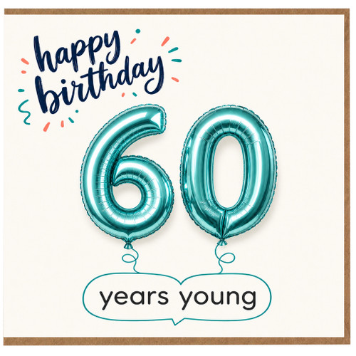 60th Birthday Card, Happy Birthday 60 Years Young
