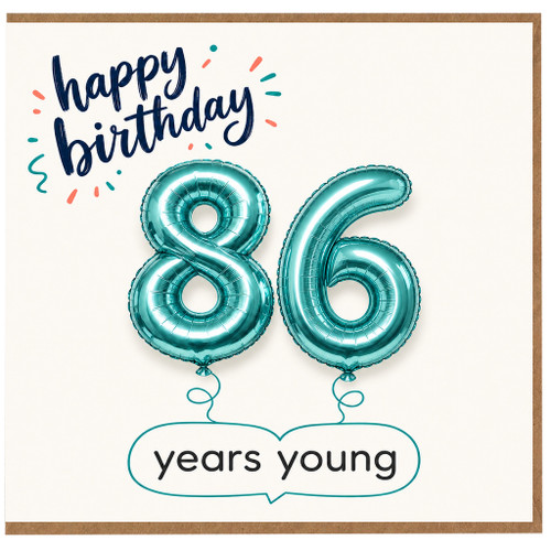 86th Birthday Card, Happy Birthday 86 Years Young