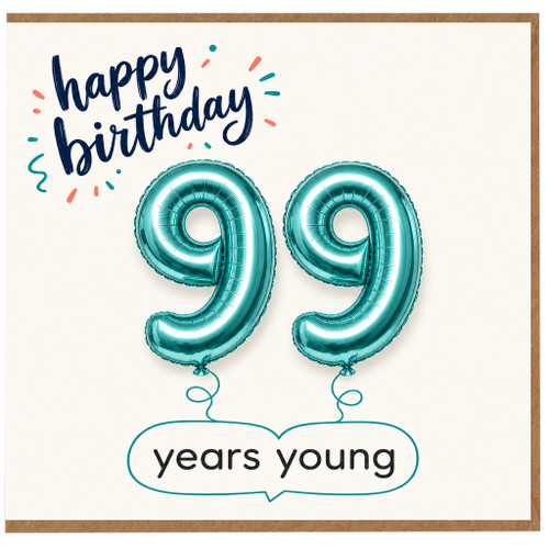 99th Birthday Card, Happy Birthday 99 Years Young Balloon Design