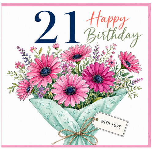 21st Birthday Card, Floral Bouquet Happy Birthday Card With Love