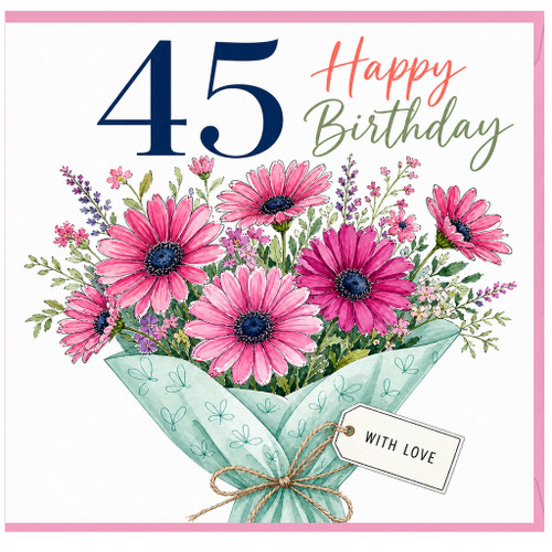 45th Birthday Card, Floral Bouquet Happy Birthday Card With Love